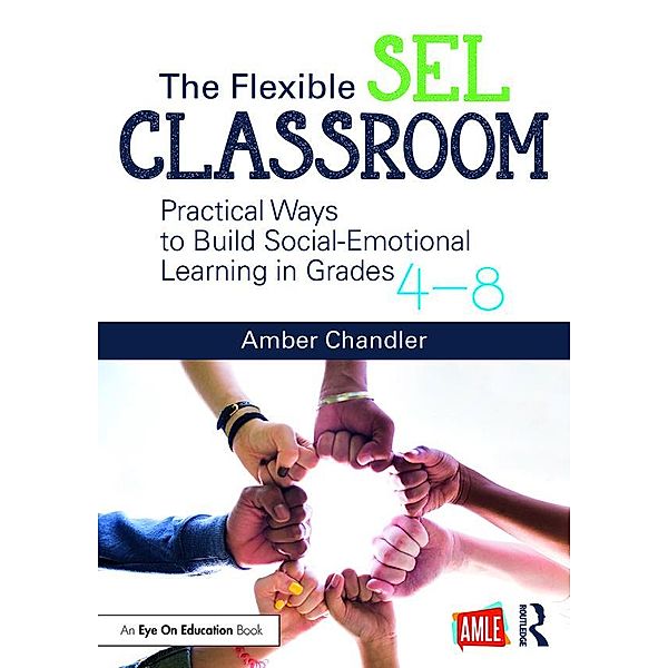 The Flexible SEL Classroom, Amber Chandler