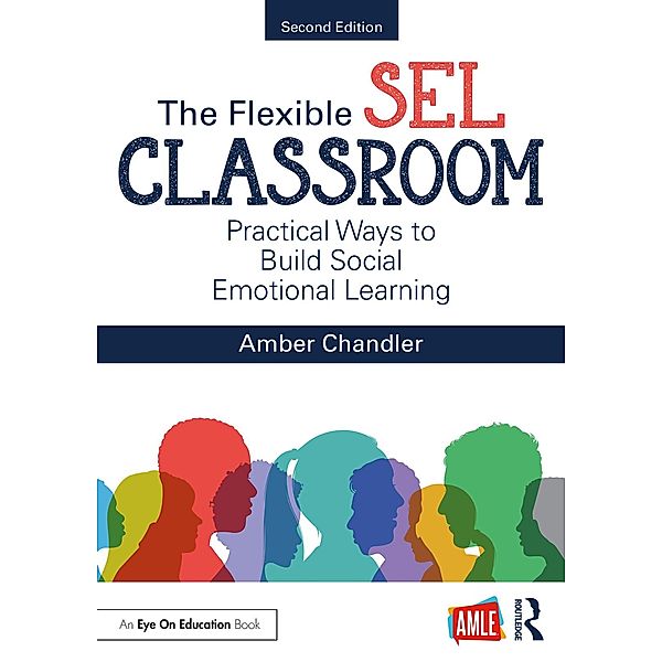 The Flexible SEL Classroom, Amber Chandler