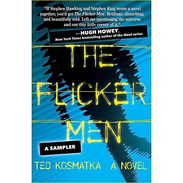 The Flicker Men: A Sampler / Henry Holt and Co., Ted Kosmatka