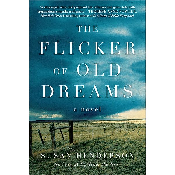 The Flicker of Old Dreams, Susan Henderson