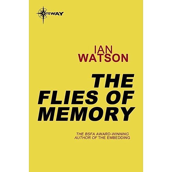 The Flies of Memory, Ian Watson