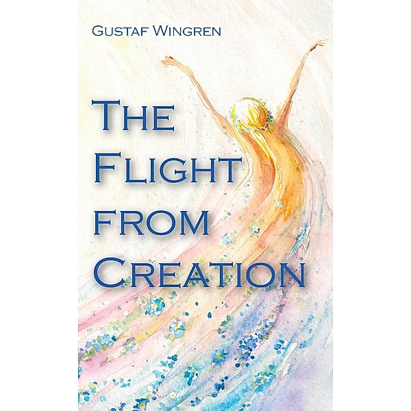 The Flight from Creation, Gustaf Wingren