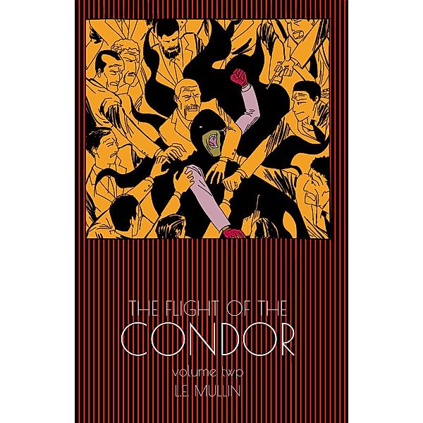 The Flight of the Condor (Volume Two) / Volume Two, L. E. Mullin