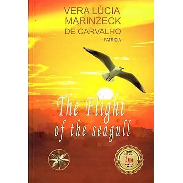 The Flight of the Seagull, Vera Lúcia Marinzeck de Carvalho, By the Spirit Patrícia