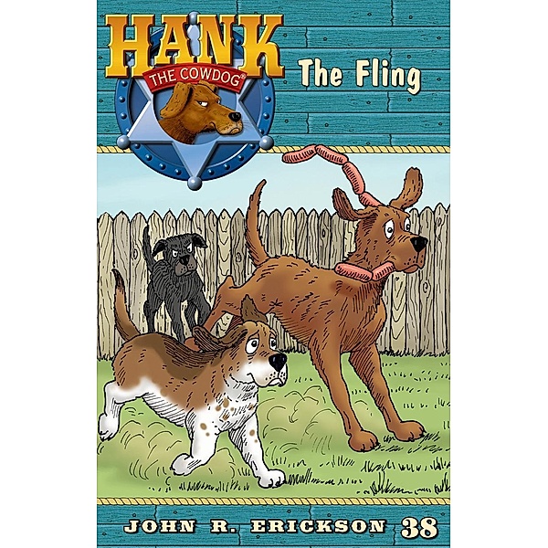 The Fling / Hank the Cowdog Bd.38, John R. Erickson