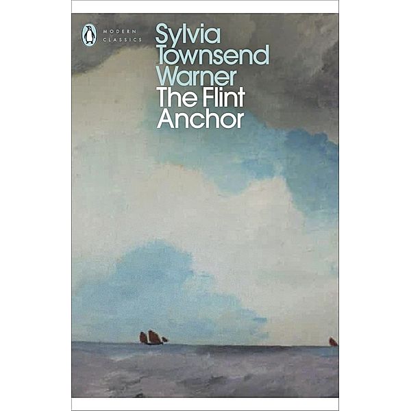 The Flint Anchor, Sylvia Townsend Warner