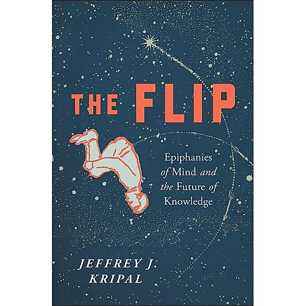 The Flip, Jeffrey J. Kripal