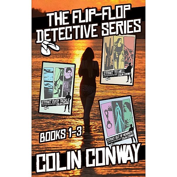 The Flip-Flop Detective Box Set 1 (The Flip-Flop Detective Box Sets, #1) / The Flip-Flop Detective Box Sets, Colin Conway