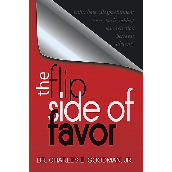 The Flip Side of Favor, Charles E. Goodman Jr.