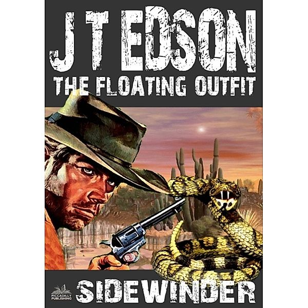 The Floating Outfit: The Floating Outfit 13: Sidewinder, J.T. Edson