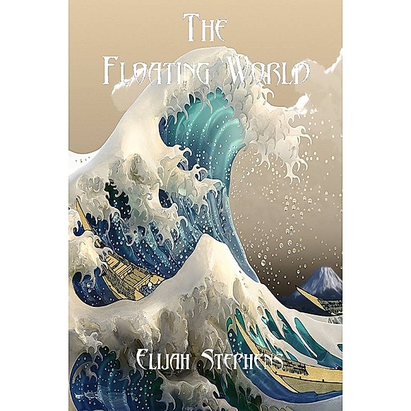 The Floating World, Elijah Stephens