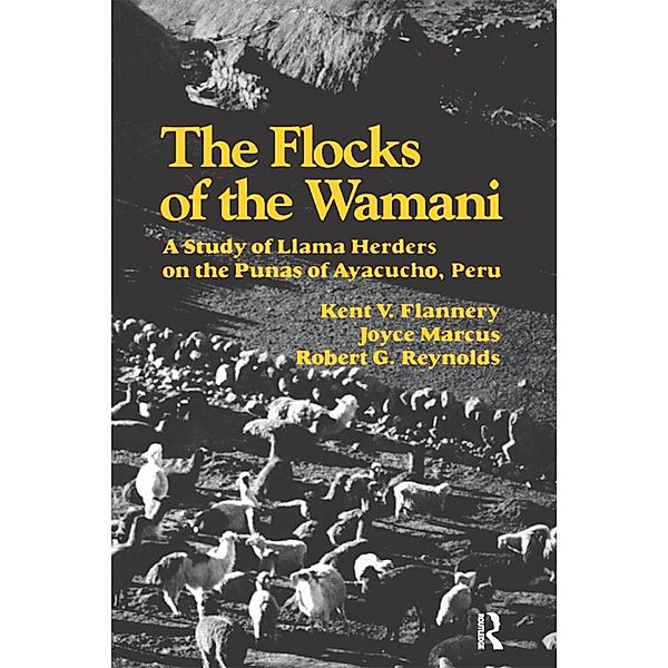 The Flocks of the Wamani, Kent V Flannery, Joyce Marcus, Robert G Reynolds
