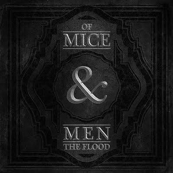 The Flood, Of Mice And Men