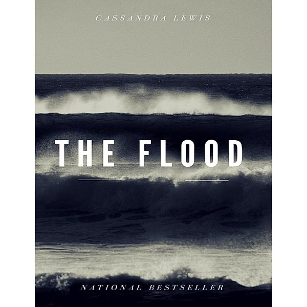 The Flood, Cassandra Lewis