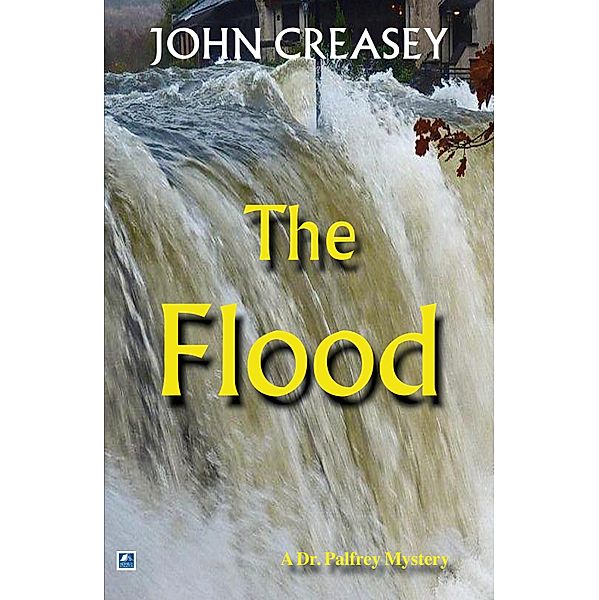 The Flood / Dr. Palfrey Bd.19, John Creasey