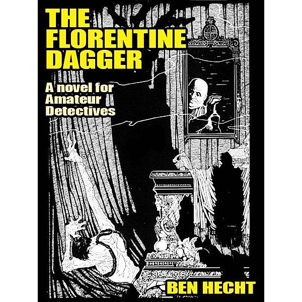 The Florentine Dagger / Wildside Press, Ben Hecht