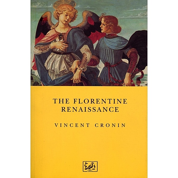 The Florentine Renaissance, Vincent Cronin