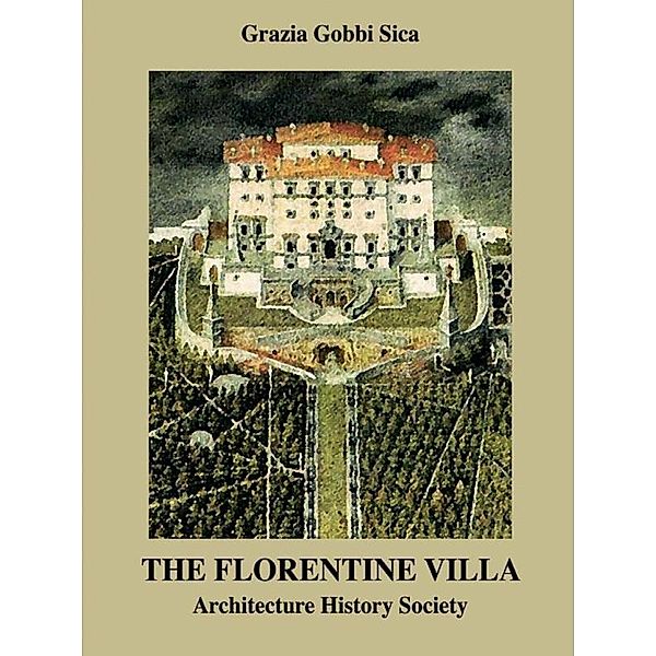 The Florentine Villa, Grazia Gobbi Sica