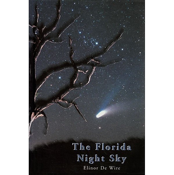 The Florida Night Sky, Elinor De Wire