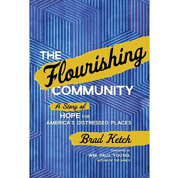 The  Flourishing Community, Brad Ketch