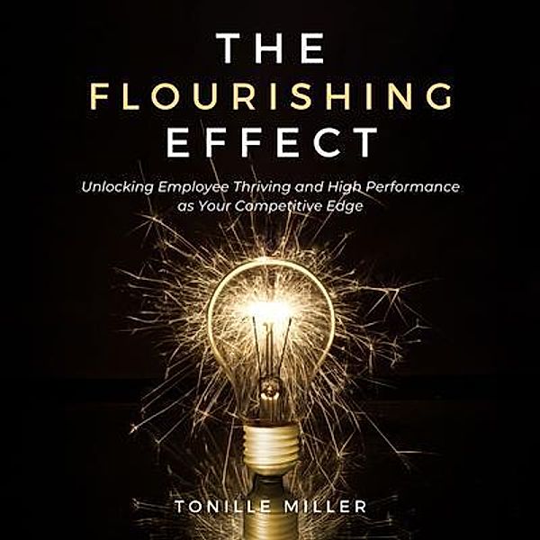 The Flourishing Effect, Tonille Miller
