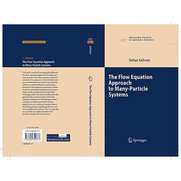 The Flow Equation Approach to Many-Particle Systems / Springer Tracts in Modern Physics Bd.217, Stefan Kehrein