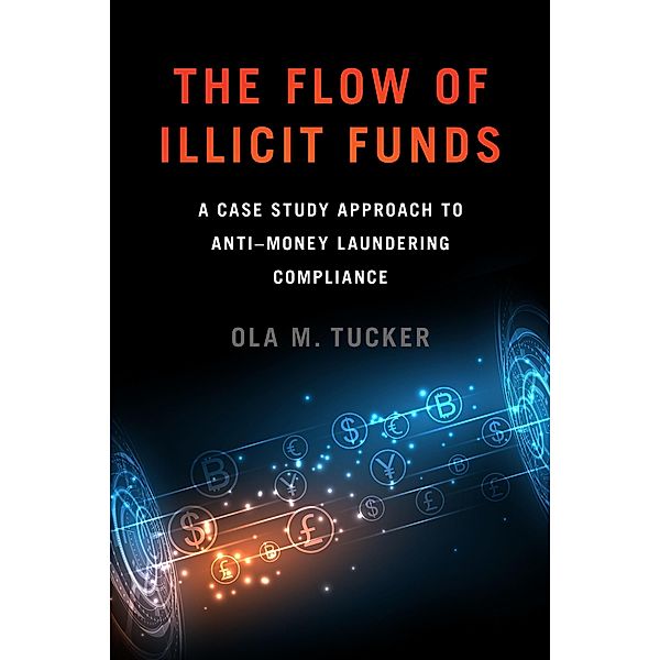 The Flow of Illicit Funds, Ola M. Tucker