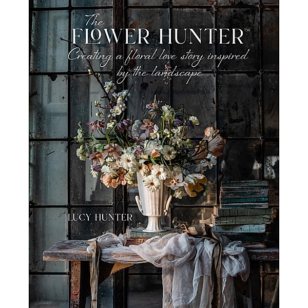 The Flower Hunter, Lucy Hunter