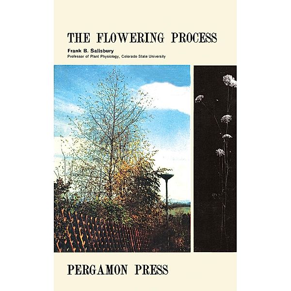 The Flowering Process, Frank B. Salisbury