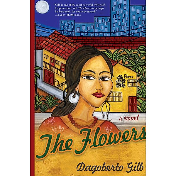 The Flowers, Dagoberto Gilb
