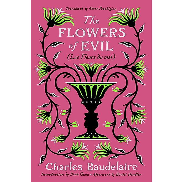 The Flowers of Evil: (Les Fleurs du Mal), Charles Baudelaire