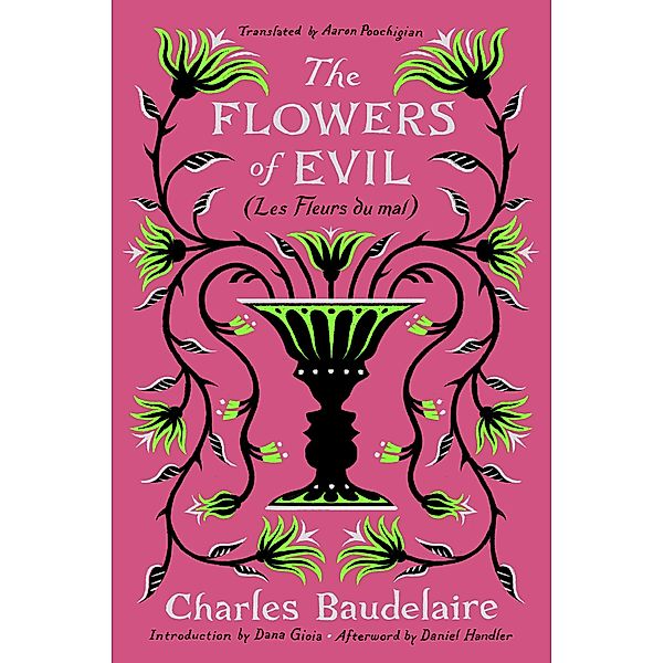 The Flowers of Evil: (Les Fleurs du mal), Charles Baudelaire