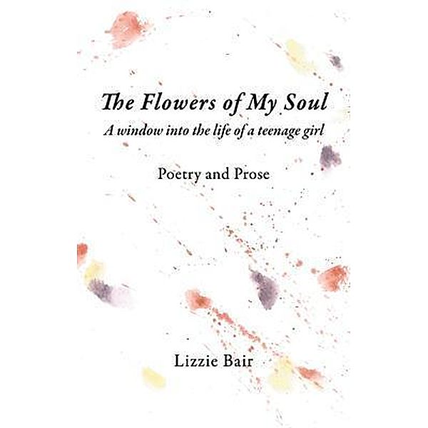 The Flowers of My Soul, Lizzie Bair