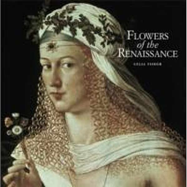 The Flowers of the Renaissance, Celia Fisher