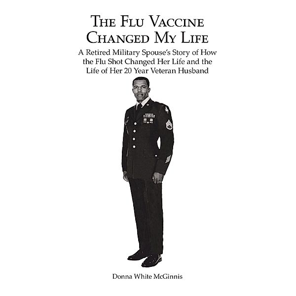 The Flu Vaccine Changed My Life, Donna White McGinnis