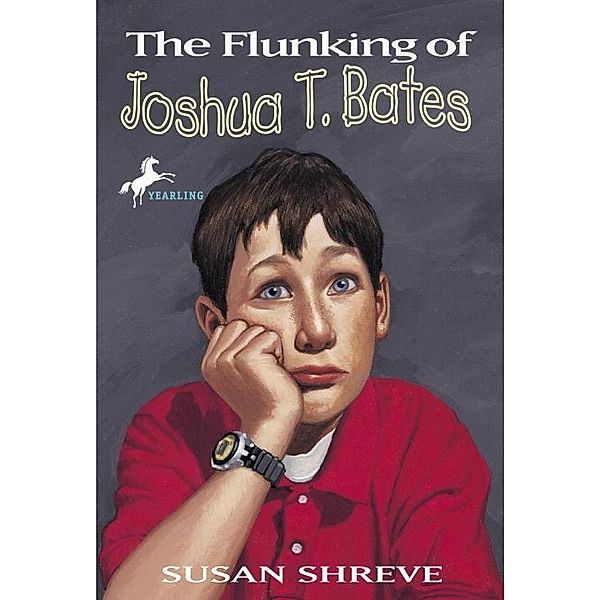 The Flunking of Joshua T. Bates, Susan Shreve