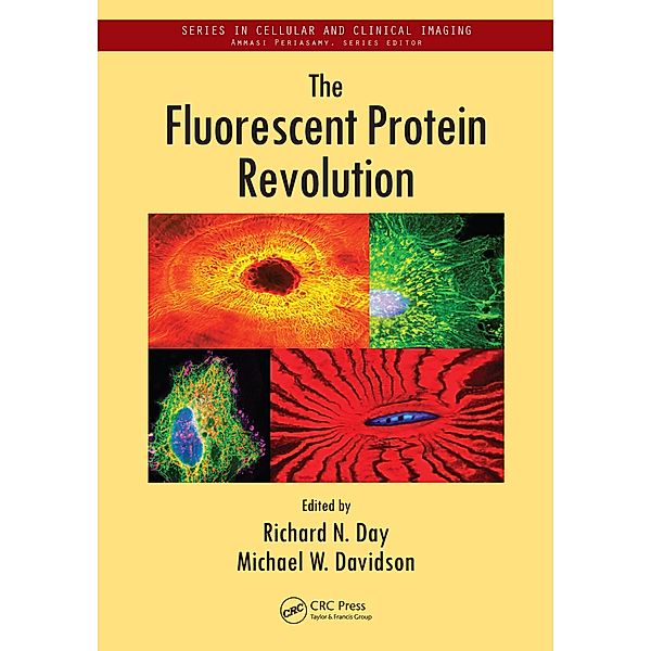 The Fluorescent Protein Revolution