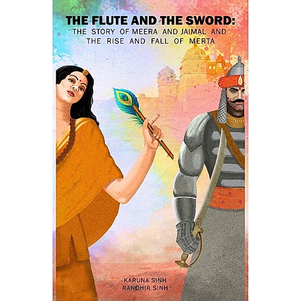 The Flute and the Sword, Karuna Sinh, Randhir Sinh