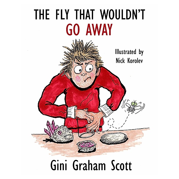 The Fly that Wouldn't Go Away, Gini Graham Scott