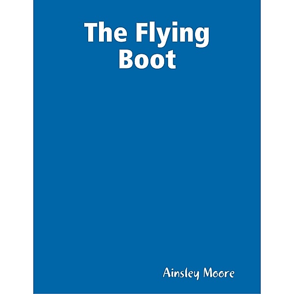 The Flying Boot, Ainsley Moore