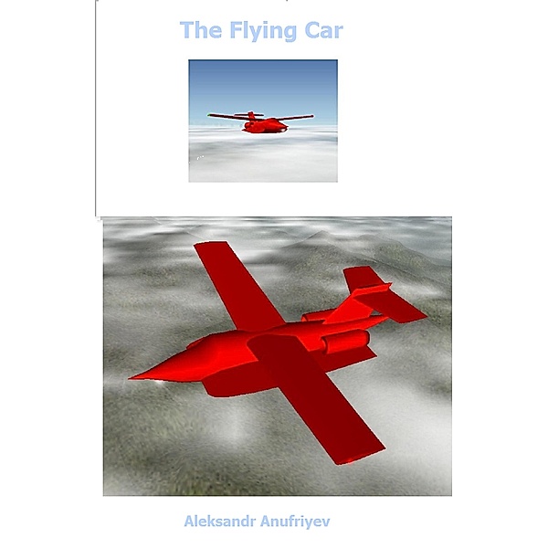 The Flying Car, Aleksandr Anufriyev