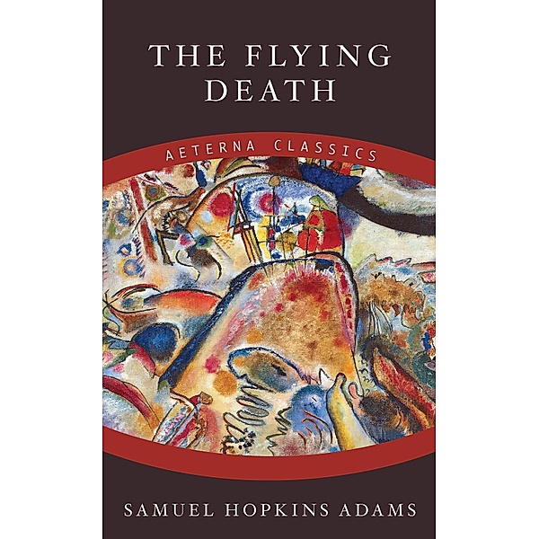The Flying Death, Samuel Hopkins Adams