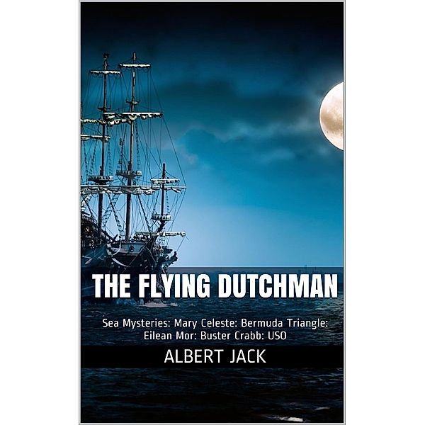 The Flying Dutchman, Albert Jack