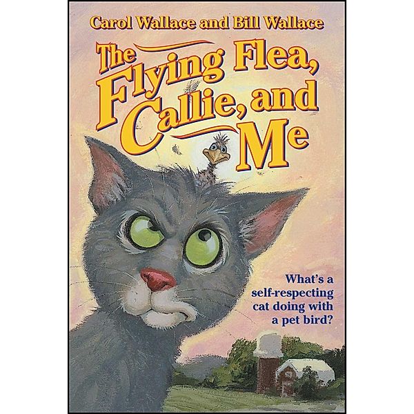 The Flying Flea, Callie, and Me, Bill Wallace, Carol Wallace