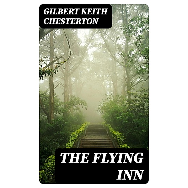 The Flying Inn, Gilbert Keith Chesterton