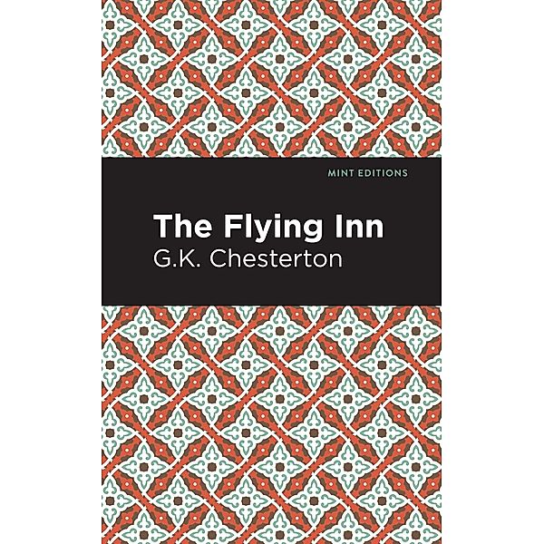 The Flying Inn / Mint Editions (Scientific and Speculative Fiction), G. K. Chesterton