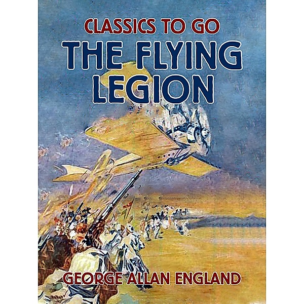 The Flying Legion, George Allan England