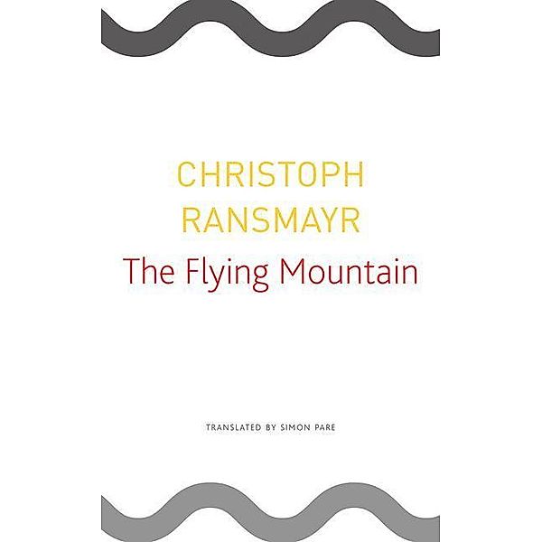 The Flying Mountain, Christoph Ransmayr