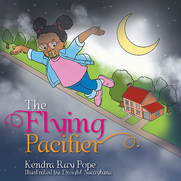 The Flying Pacifier, Kendra Ray Pope