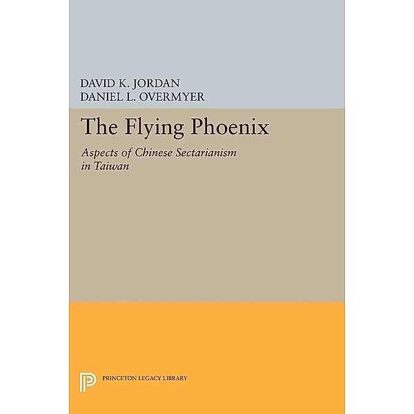 The Flying Phoenix / Princeton Legacy Library Bd.390, David K. Jordan, Daniel L. Overmyer